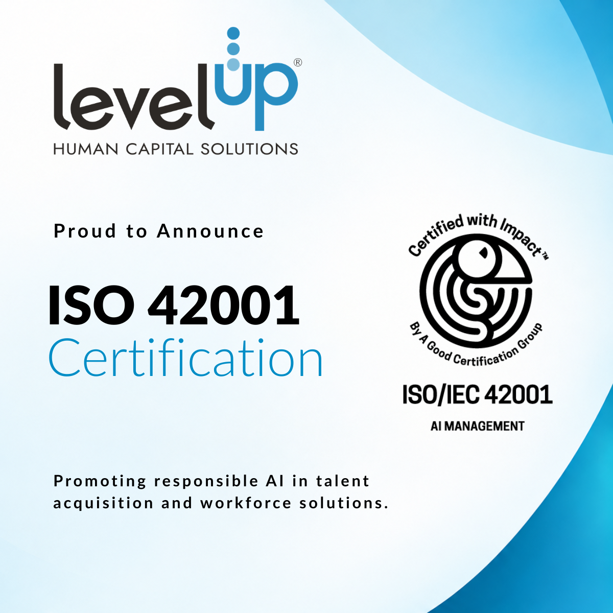 LevelUP HCS Achieves ISO 42001 Certification